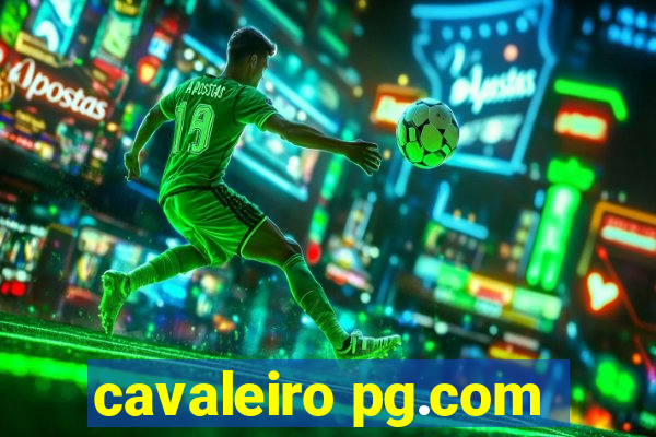 cavaleiro pg.com